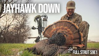 Opening Day Turkey Kill!! (Full Strut S9E1 - Jayhawk Down)