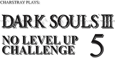 Dark Souls 3 Tapi Ga Boleh Naik Level (Bahasa Indonesia), Part 5