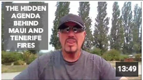 THE HIDDEN AGENDA BEHIND MAUI AND TENERIFE FIRES