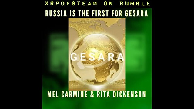 RUSSIA IS THE FIRST FOR GESARA: MEL & RITA