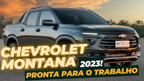 Conheça a Ficha Técnica Completa do Chevrolet Montana 2023