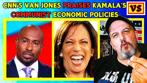 CNN's Van Jones PRAISES Kamala Harris's Communist PRICE CONTROL plan