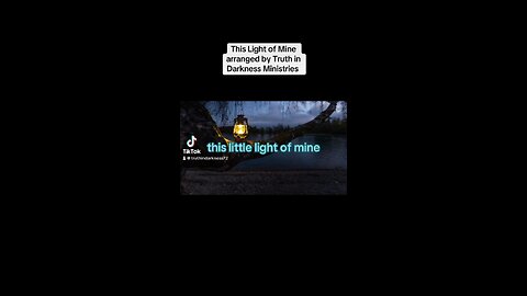 This Little Light of Mine Full Song arranged by Truth in Darkness