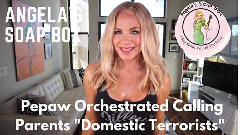 Pepaw Orchestrated Calling Parents "Domestic Terrorists"