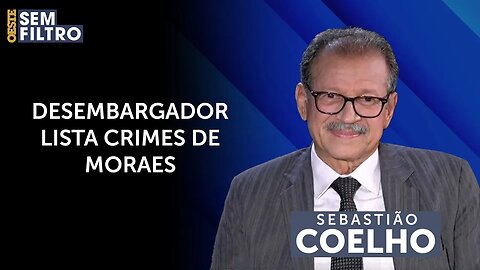 Entrevista: Sebastião Coelho, o desembargador que defende a prisão de Moraes | #osf