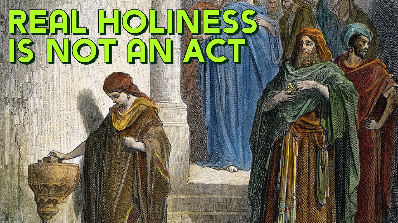 Real Holiness Is Not an Act