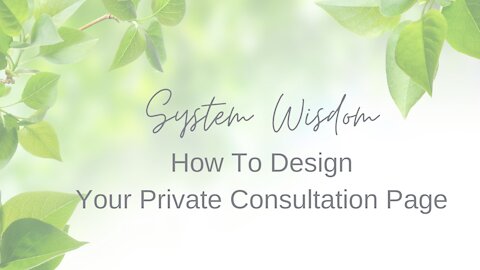How To Design Your Private Consultation Page - Simple and Easy
