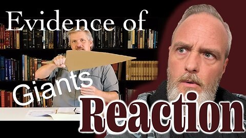 Archaeological Evidence For Giants In The Bible Reaction