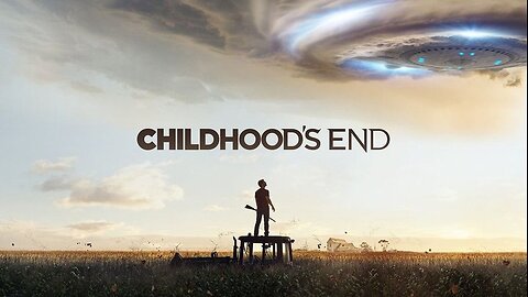 CHILDHOOD'S END Ep.3