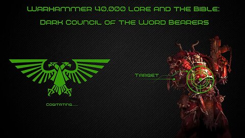 Dark Council of the Word Bearers | Warhammer 40k Lore and the Bible