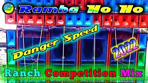Ramba Ho Ho ) Dj BM Competition ) Danger Speed Long Ranch Competition Mix 2022