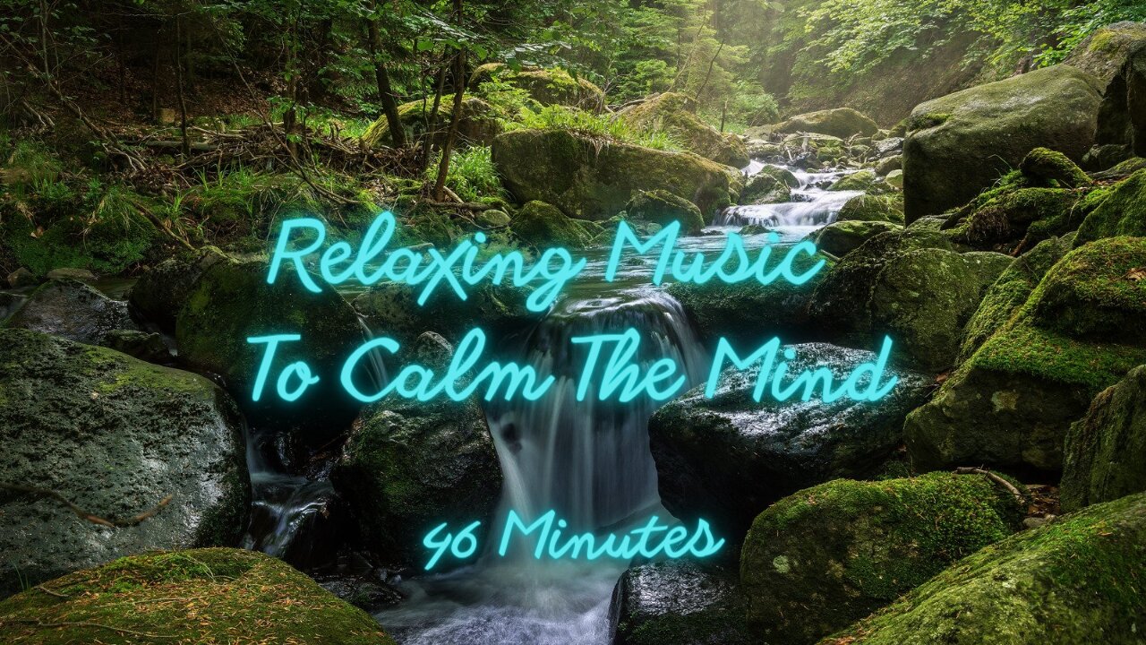 Relaxing Music To Calm The Mind