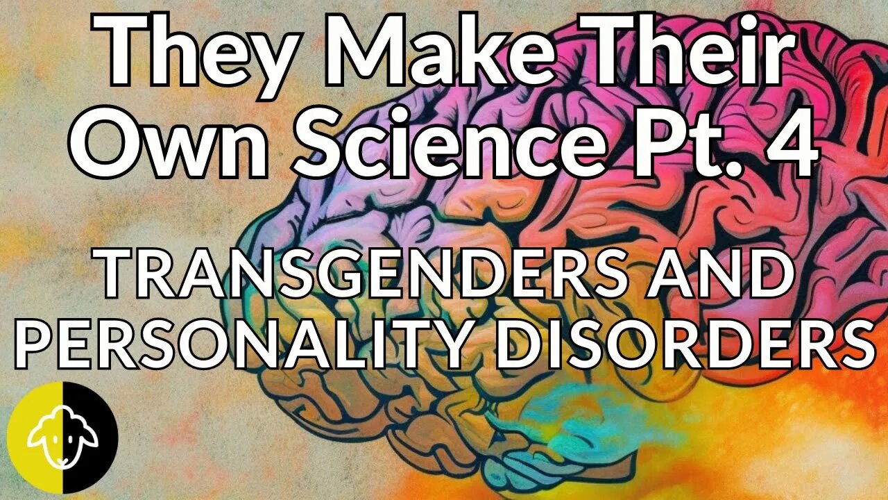They Make Their Own Science: Transgenders and Personality Disorders