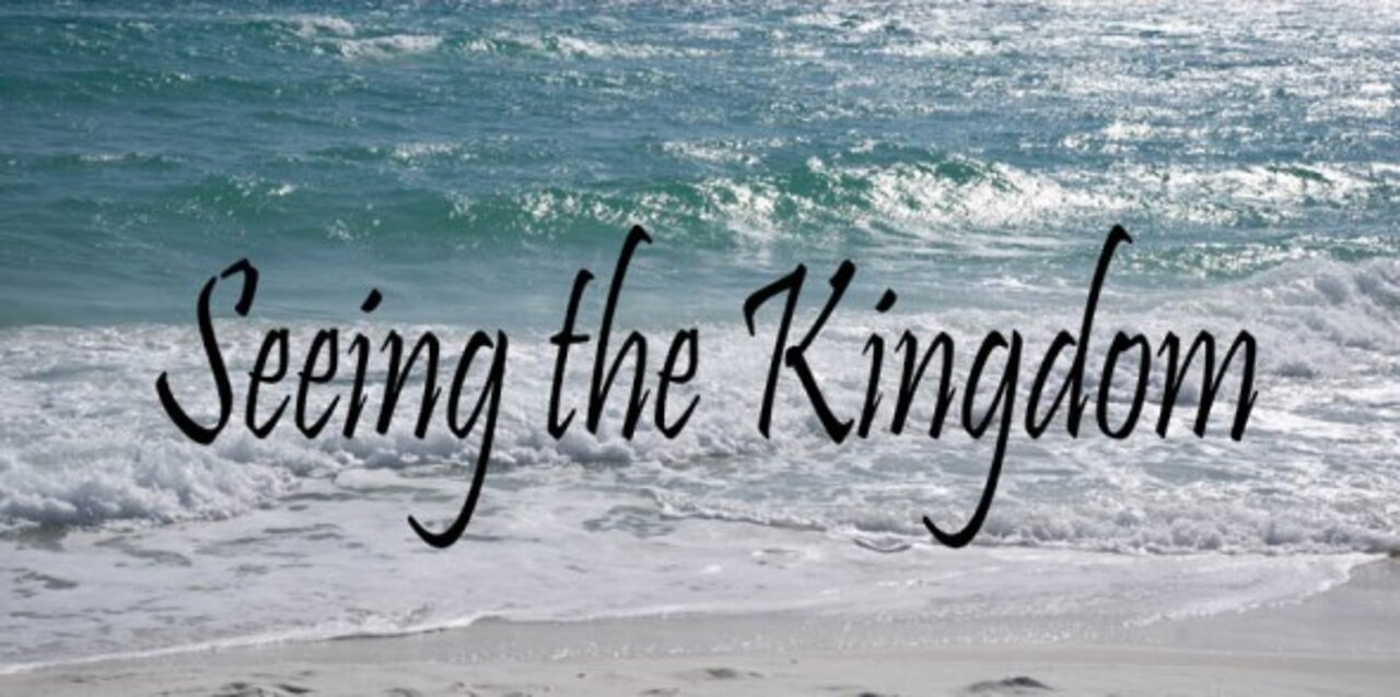 February 25 Devotional - Seeing the Kingdom - Tiffany Root & Kirk VandeGuchte