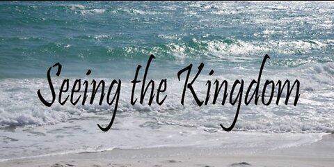 February 25 Devotional - Seeing the Kingdom - Tiffany Root & Kirk VandeGuchte