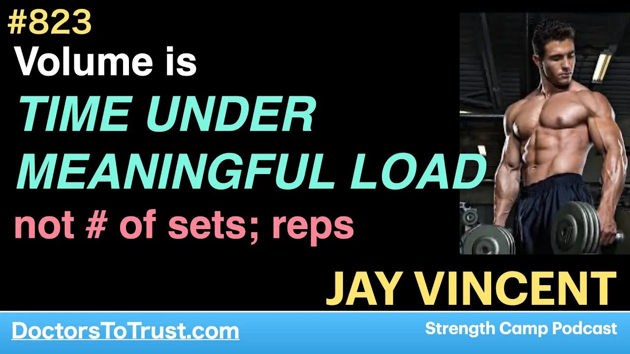 JAY VINCENT 5 | Volume is TIME UNDER MEANINGFUL LOAD not # of sets; reps