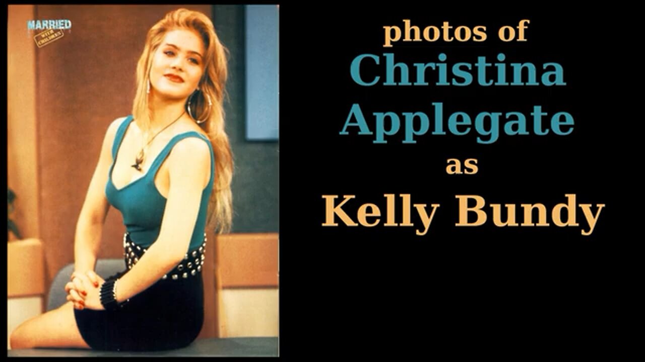 Kelly Bundy (Christina Applegate) Photos