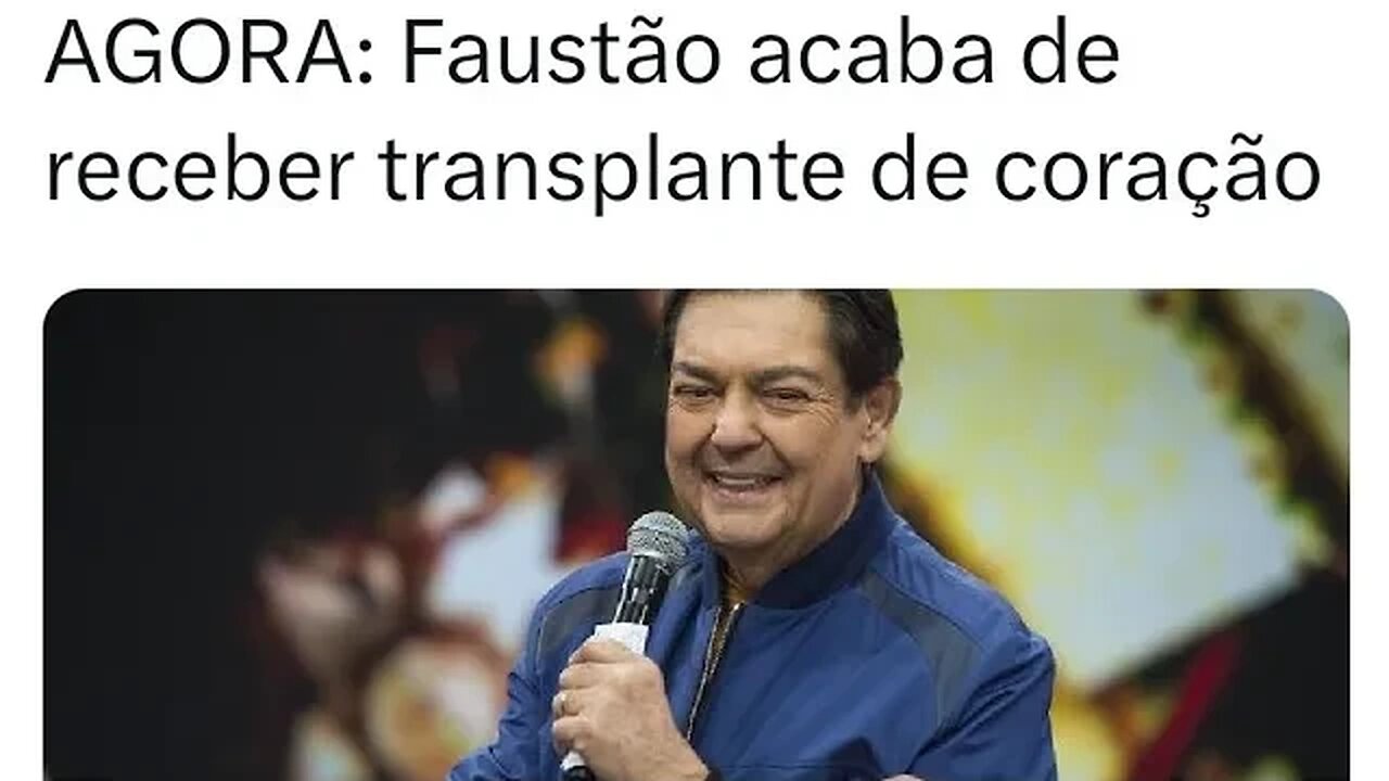 O coração novo do Faustão
