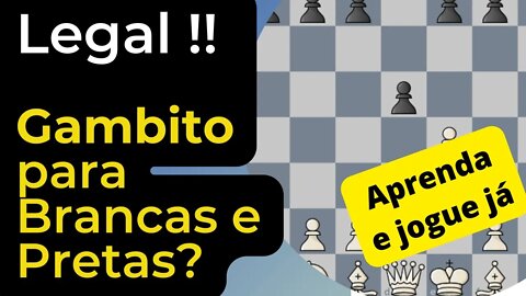 EXPERIMENTE ESTE GAMBITO QUE FUNCIONA PARA BRANCAS E PRETAS