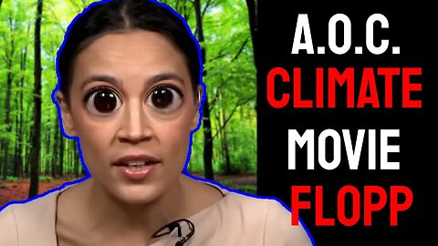 AOC is in a CLIMATE CHANGE movie and it BOMBED HARD