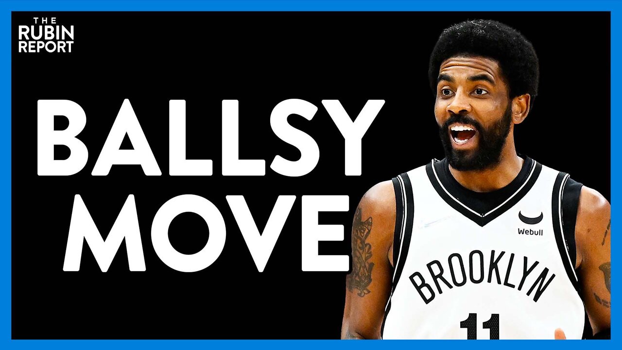 Kyrie Irving Told He Can't Play; He Shocks Fans with His Next Move | Direct Message | Rubin Report