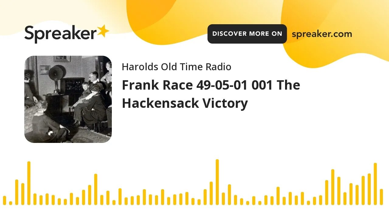 Frank Race 49-05-01 001 The Hackensack Victory (part 2 of 2)