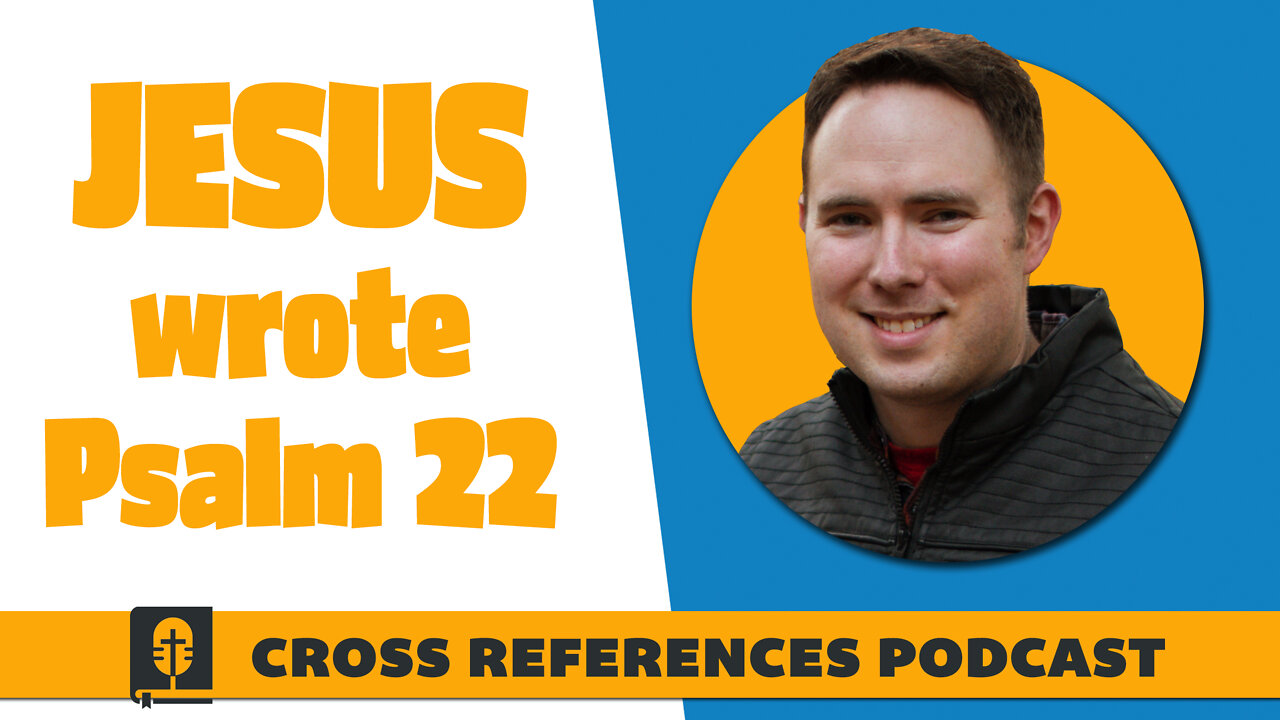 23. The Easter Egg in Psalm 22