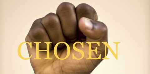 CHOSEN