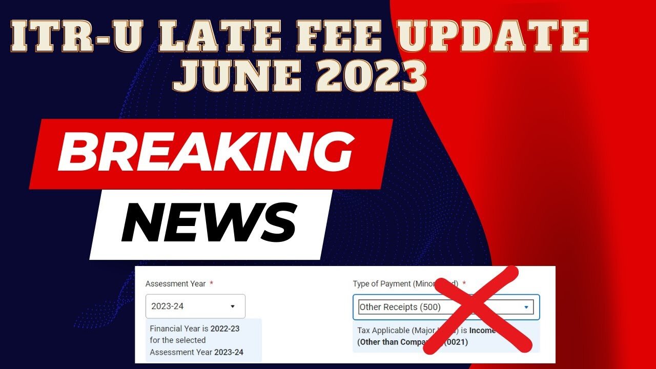 Don't miss out: New ITR-U late fee for 139(8) in June 2023 |how to file income tax return