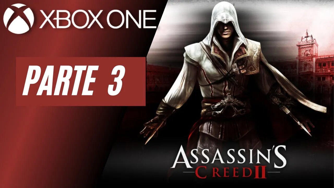 ASSASSINS CREED 2 - PARTE 3 (XBOX ONE)