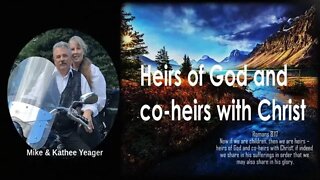 Heirs & Joint Heirs With Christ by Dr. Michael H Yeager