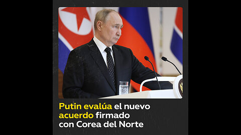 Putin evalúa Tratado de Asociación Estratégica Integral firmado con Kim Jong-un
