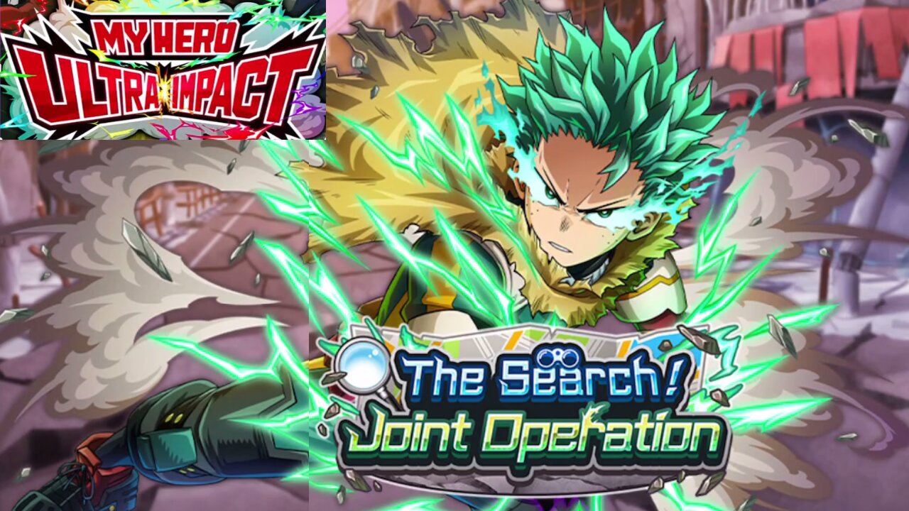 My Hero Ultra Impact(Global): The Search! Joint Operation Story Event