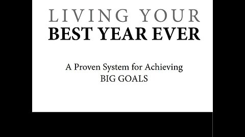 Living Your Best Year Ever Getting Started