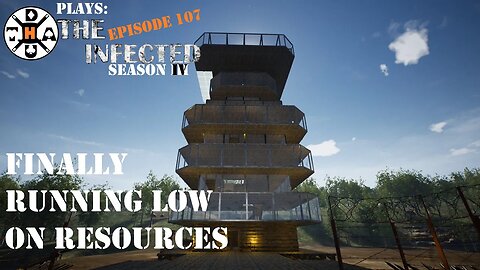 Finally Running Low On Resources For The Tower! It's Crazy Up Here! The Infected Gameplay S4EP107