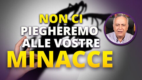 Non ci piegheremo.