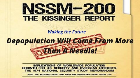 Depopulation Will Come From More Than Needles! Evening Report 11-16-2021