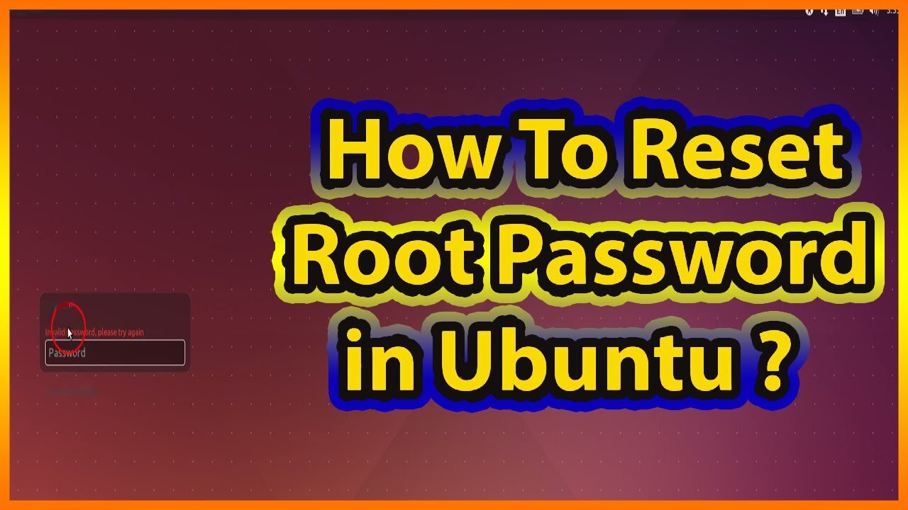 How to reset Ubuntu Linux password in case it has been forgotten