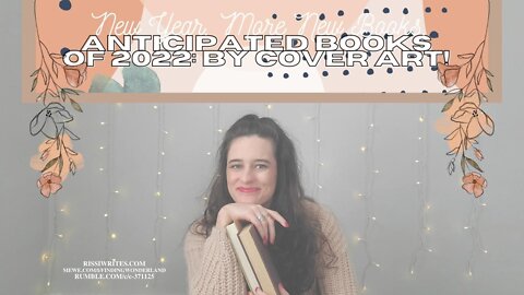 HOW DO YOU JUDGE 2022 ANTICIPATED READS? I DO BY COVER ART!