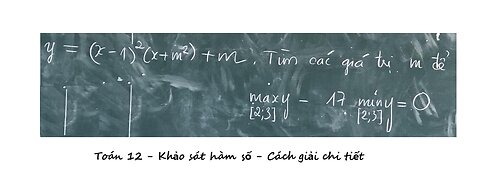 Toán 12: Cho hàm số y=(x-1)^2 (x+m^2) + m. Tìm giá trị m maxy-17 miny=0