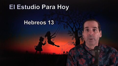 58 Hebreos 13 - Pastor Ken Zenk - Estudio Biblico