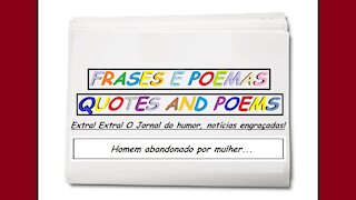Notícias engraçadas: Homem abandonado por mulher...[Frases e Poemas]