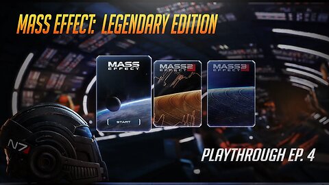 Mass Effect: Legendary Edition - Game Playthrough Ep. 4