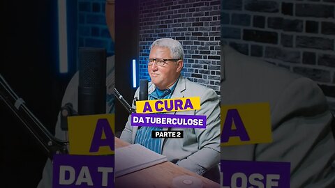 A Cura da Tuberculose e sua Salvação 🙏 - Parte 2 #podcrente #podcast #salvação #jesus #cristianismo