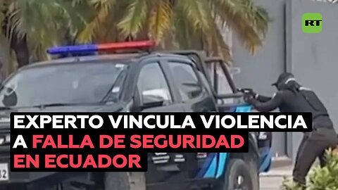 Experto critica seguridad en Ecuador y alza violenta