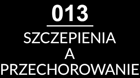013 - SZCZEPIENIA A PRZECHOROWANIE