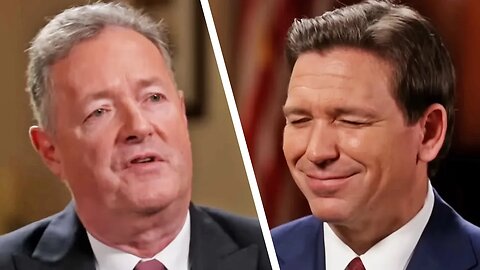 Piers Morgan Ron DeSantis interview proves how dangerous he really is