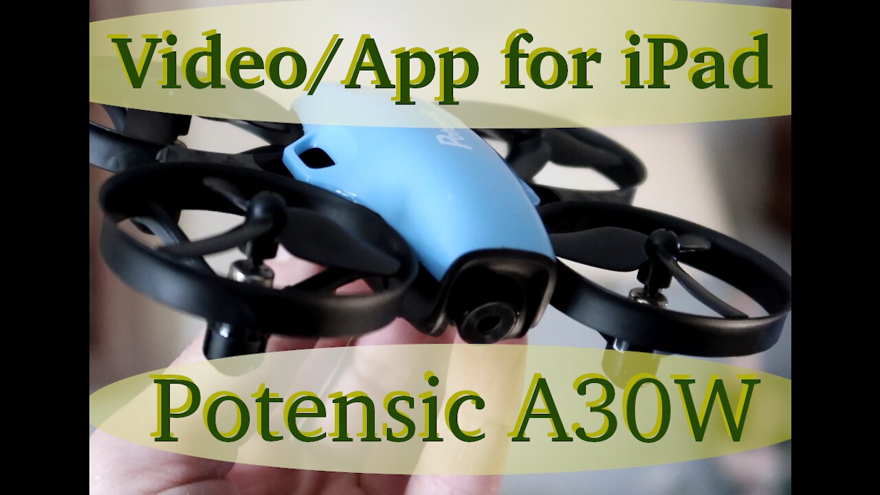 How to use iPad with Potensic Quadcopter/drone App for video recording