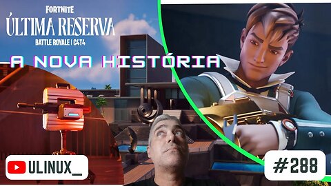 Fortnite S4C4 - A Última Reserva: A nova história