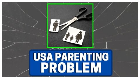 Parenting PROBLEM In America!!